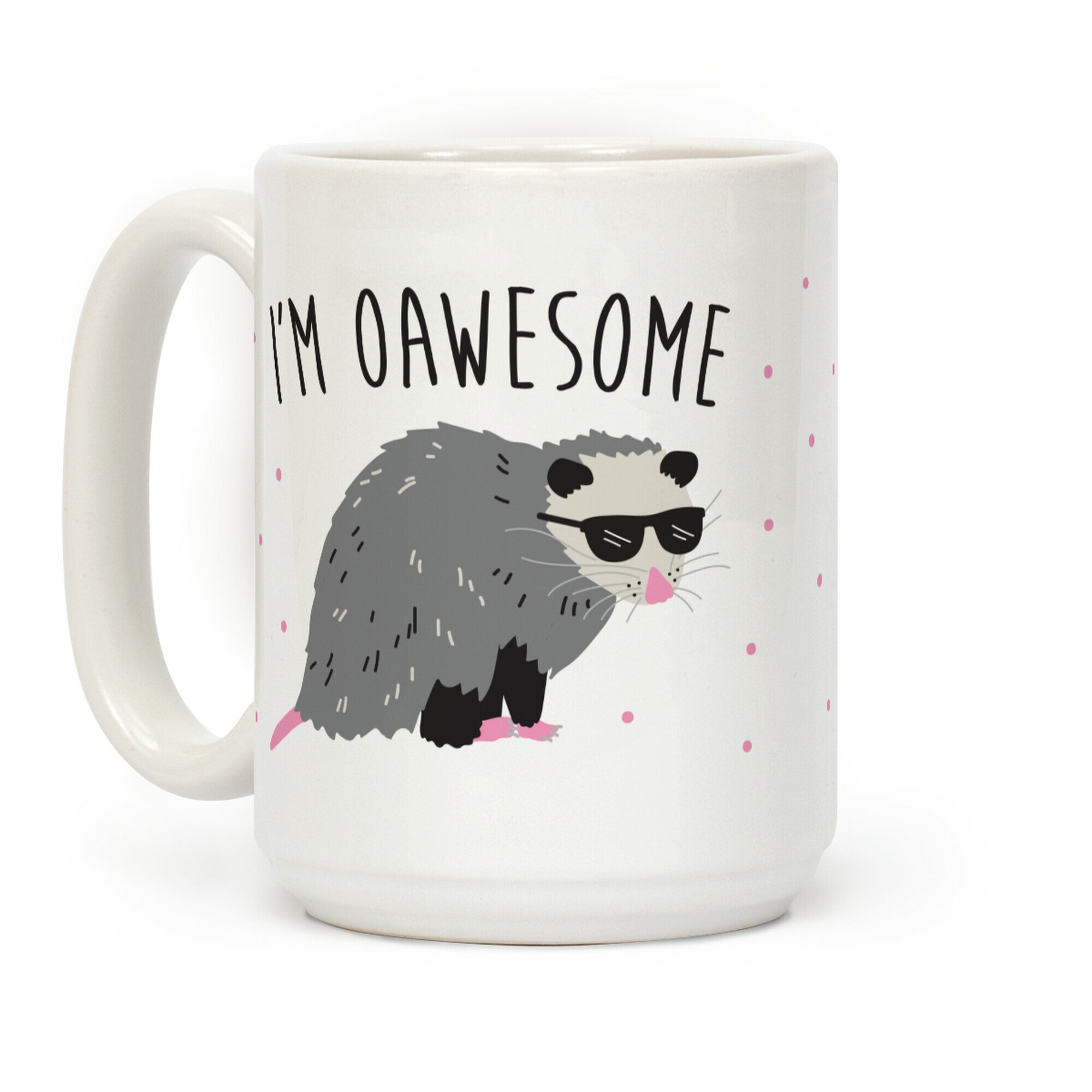 I'm Oawesome Coffee Mug